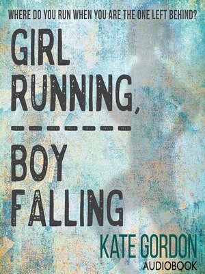 cover image of Girl Running, Boy Falling